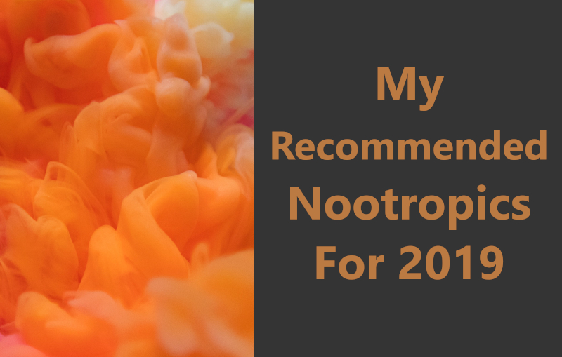 My recommended nootropics